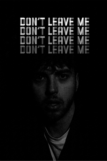 Dont Leave Me Poster