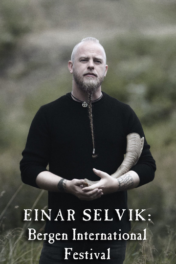 Einar Selvik: Bergen International Festival Poster