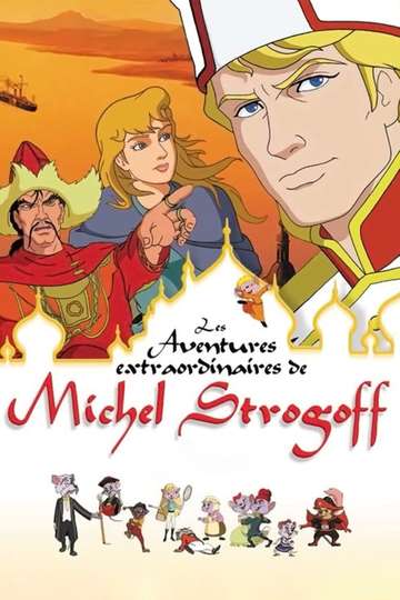 The Extraordinary Adventures of Michel Strogoff Poster
