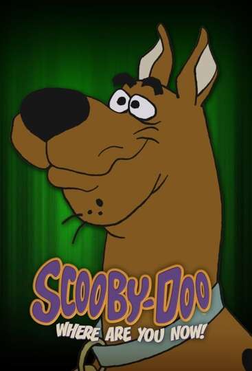 Scooby-Doo, Where Are You Now! Poster