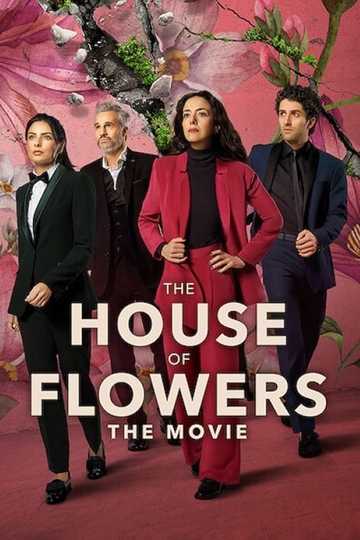 The House of Flowers: The Movie Poster