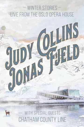 Judy Collins & Jonas Fjeld - Winter Stories: Live From the Oslo Opera House Poster