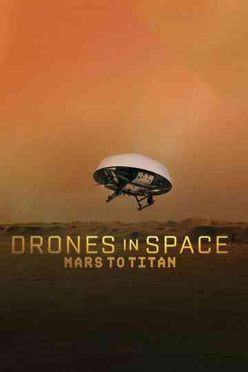 Drones in Space: Mars to Titan