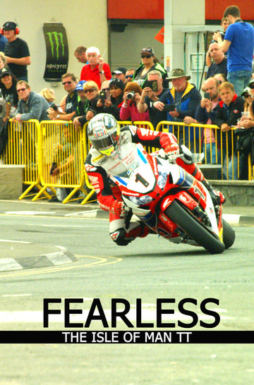 Fearless The Story of the Isle of Man TT Motorcycle Race