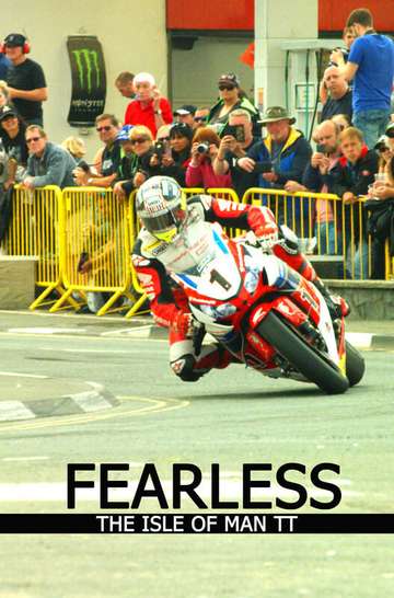 Fearless The Story of the Isle of Man TT Motorcycle Race