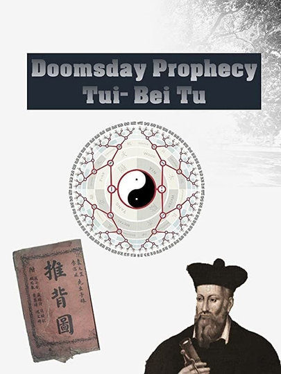 Doomsday Prophecy  Tui Bei Tu