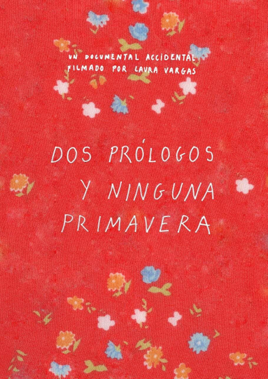 Dos prólogos y ninguna primavera Poster