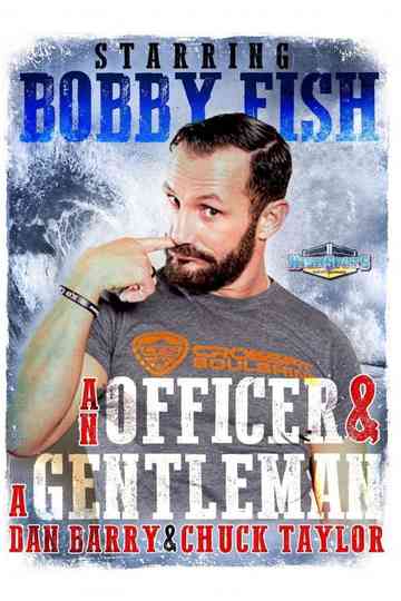 An Officer & A Gentleman: Bobby Fish Poster