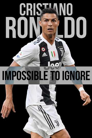 Cristiano Ronaldo Impossible to Ignore Poster