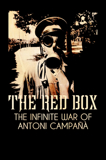 The Red Box The Infinite War of Antoni Campañà