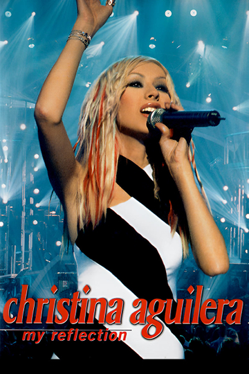 Christina Aguilera: My Reflection