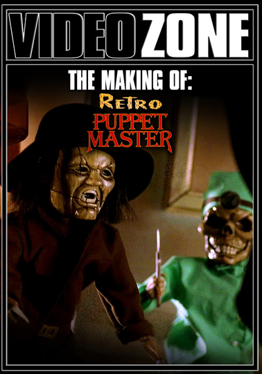 Videozone The Making of Retro Puppet Master