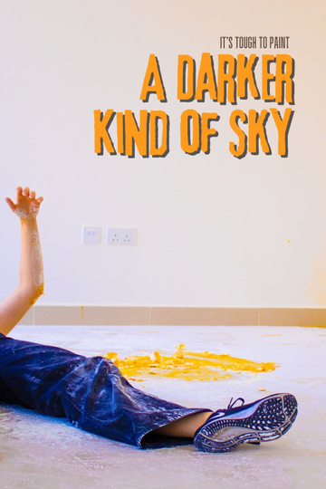 Its Tough to Paint a Darker Kind of Sky Poster