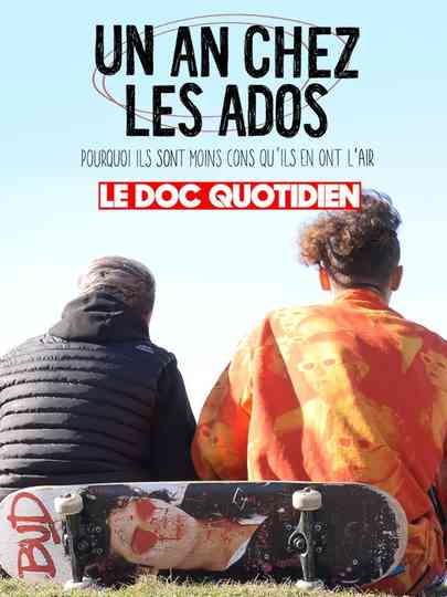 Le doc Quotidien  Un an chez les ados