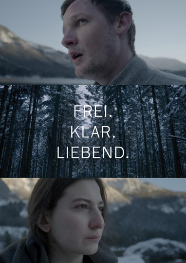 Frei.Klar.Liebend Poster