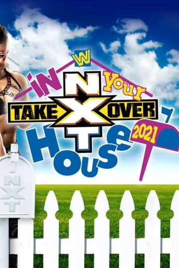 NXT TakeOver In Your House 2021 Poster