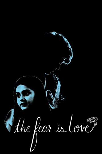 The Fear is Love Poster