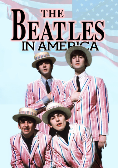 The Beatles In America