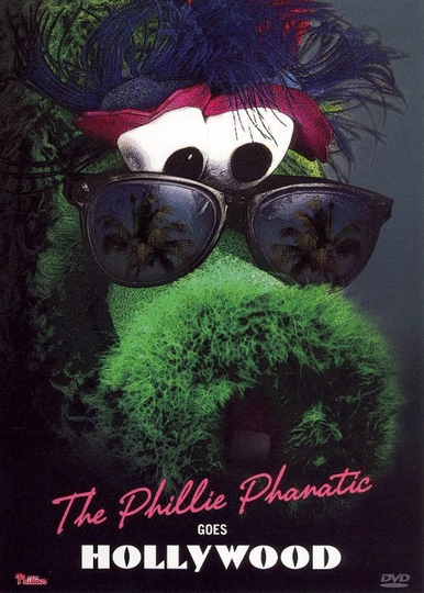 The Phillie Phanatic Goes Hollywood Poster