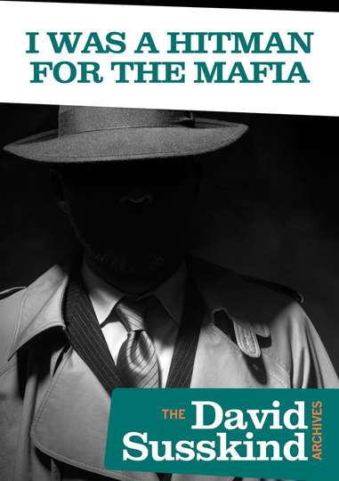 David Susskind Archive I Was a Hitman for the Mafia Poster