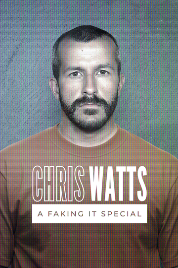 Chris Watts: A Faking It Special