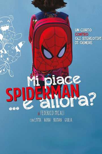 Mi piace Spiderman... e allora?