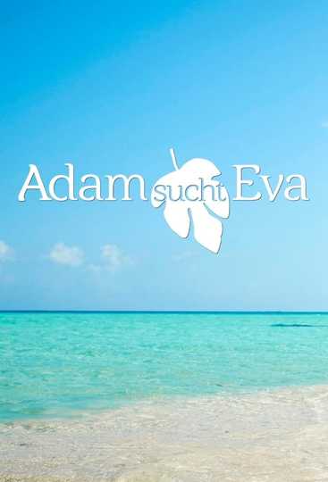 Adam sucht Eva - Gestrandet im Paradies