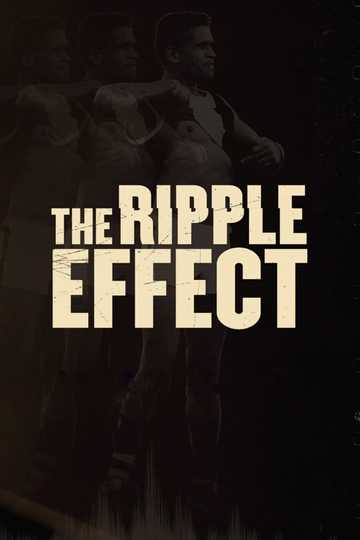 The Ripple Effect Poster