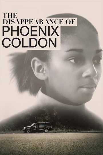 The Disappearance of Phoenix Coldon