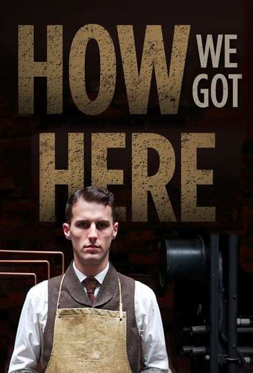 How We Got Here Poster