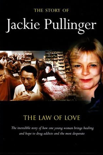 The Story of Jackie Pullinger The Law of Love Poster