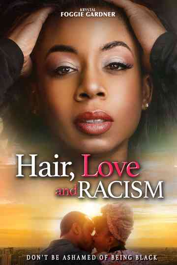 Hair, Love and Racism Poster