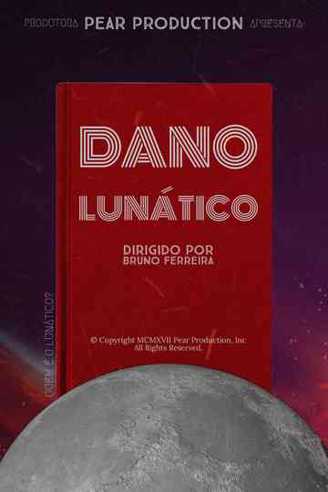 Dano Lunático Poster