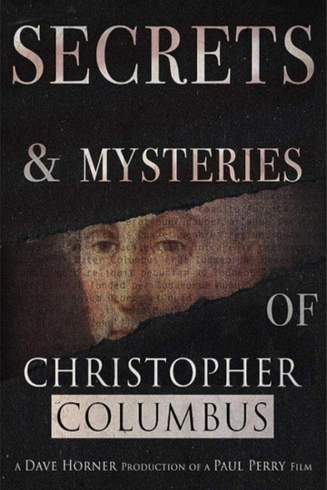 Secrets and Mysteries of Christopher Columbus Poster