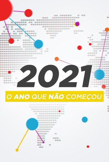 2021 O Ano Que Não Começou