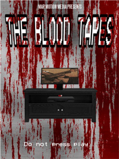 The Blood Tapes Poster