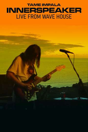 Tame Impala  Innerspeaker Live From Wave House Poster