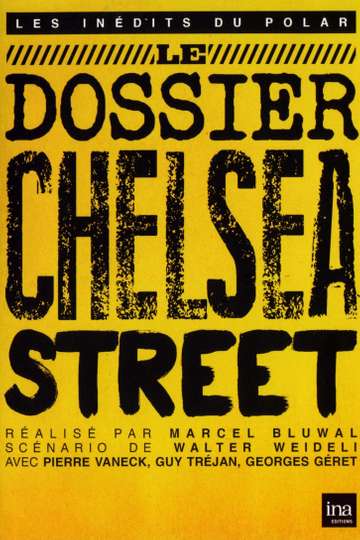 Le dossier Chelsea Street