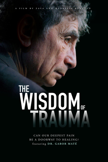 The Wisdom of Trauma