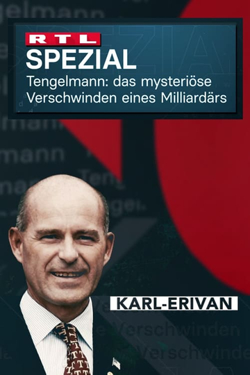 Tengelmann  Das mysteriöse Verschwinden des Milliardärs