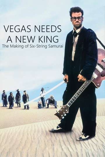 Vegas Needs a New King: The Making of Six-String Samurai Poster