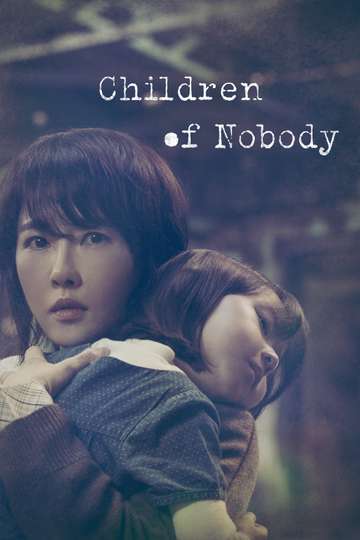 Children of Nobody Poster