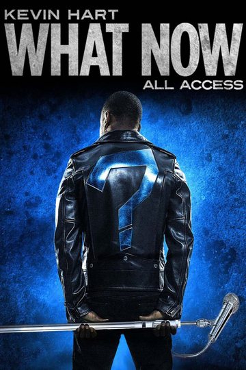 Kevin Hart What Now All Access