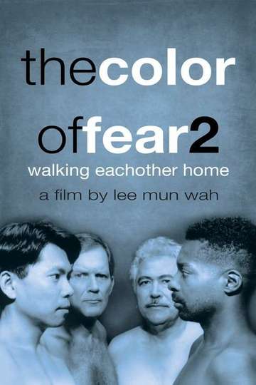The Color of Fear 2 Walking Each Other Home Poster