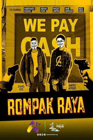 Rompak Raya - Movie | Moviefone