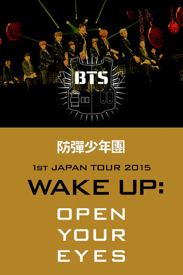 BTS 1st JAPAN TOUR 2015WAKE UPOPEN YOUR EYES