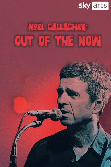 Noel Gallagher Out of the Now