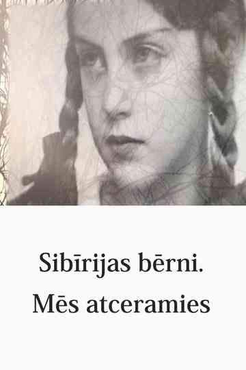The Children of Siberia We Remember