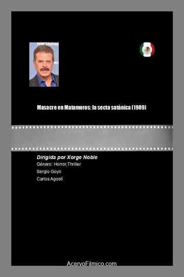 Masacre en Matamoros: la secta satánica Poster