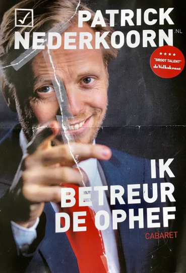 Patrick Nederkoorn Ik Betreur de Ophef Poster